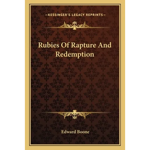 Rubies Of Rapture And Redemption