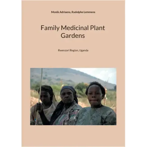 Family Medicinal Plant Gardens: Rwenzori Region, Uganda