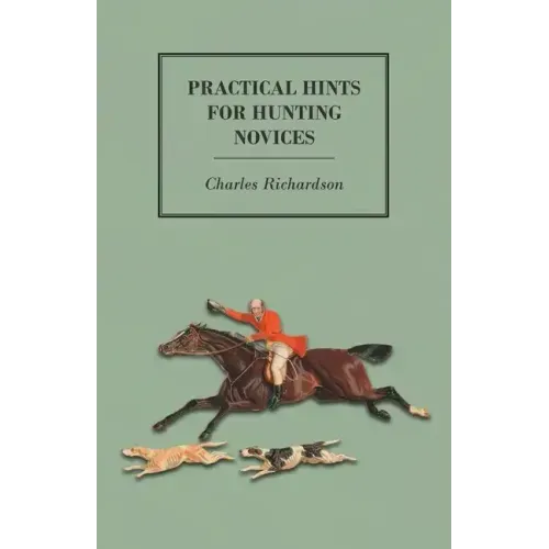 Practical Hints for Hunting Novices