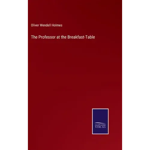 The Professor at the Breakfast-Table