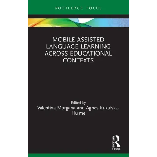 Mobile Assisted Language Learning Across Educational Contexts