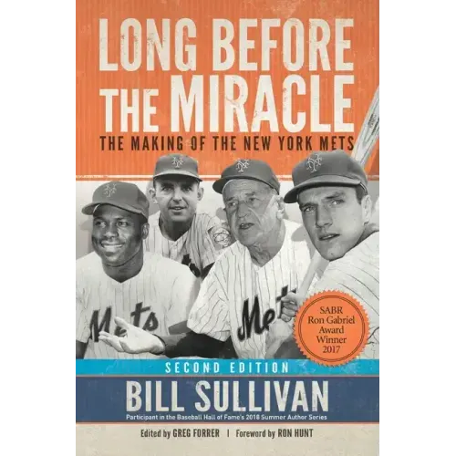 Long Before The Miracle: The Making of the New York Mets