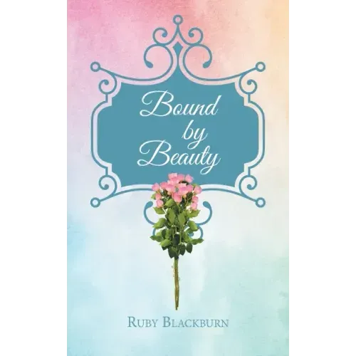 Bound By Beauty