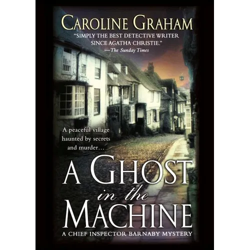 A Ghost in the Machine: A Chief Inspector Barnaby Novel
