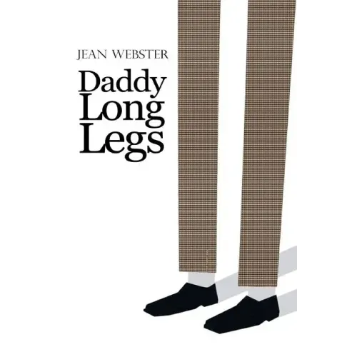 Daddy Long-Legs: With Illustrations By the Author