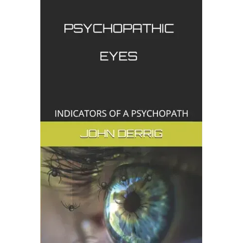 Psychopathic Eyes: Indicators of a Psychopath