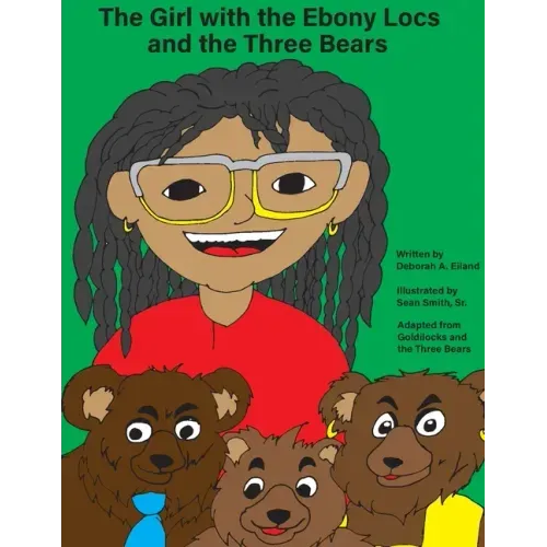 The Girl with the Ebony Locs and the Three Bears