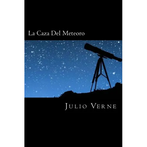 La Caza Del Meteoro (Spanish Edition)
