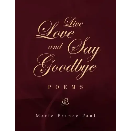 Live Love and Say Goodbye