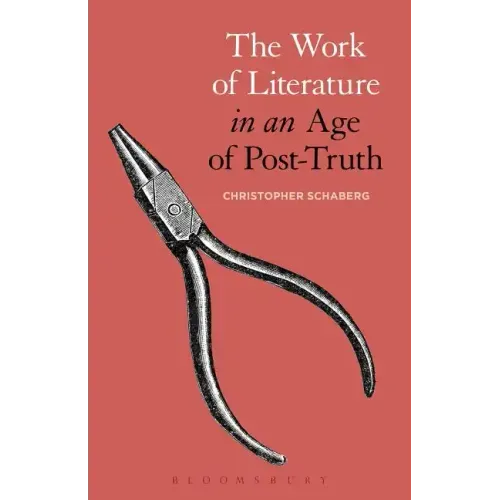 The Work of Literature in an Age of Post-Truth