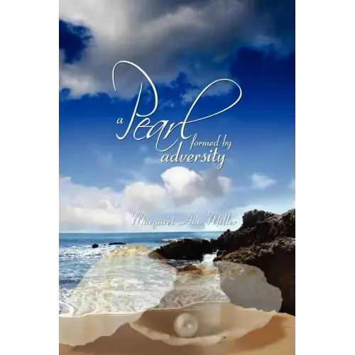 A Pearl: formed by adversity