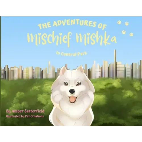 The Adventures of Mischief Mishka in Central Park: in Central Park