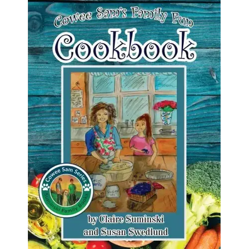 Cowee Sam's Family Fun Cookbook