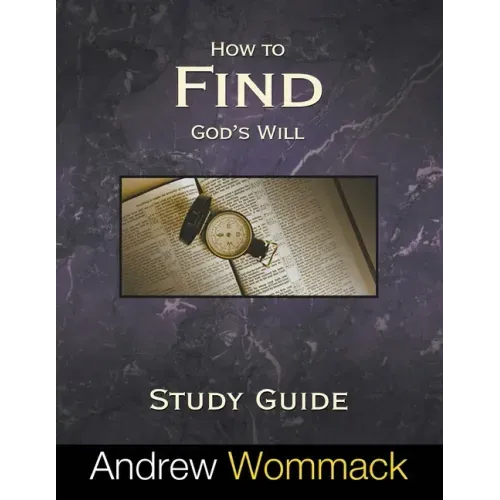 How to Find God's Will Study Guide