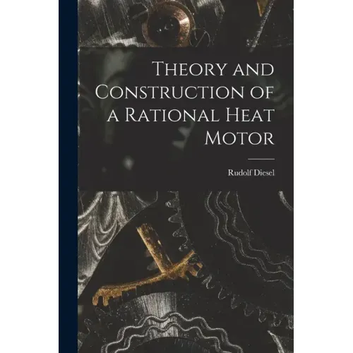 Theory and Construction of a Rational Heat Motor
