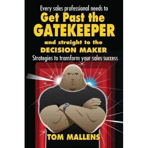 Get Past the Gatekeeper: And Straight to the Decision Maker