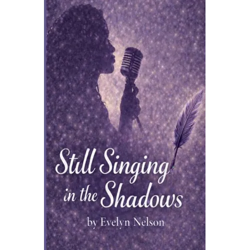 Still Singing in the Shadows