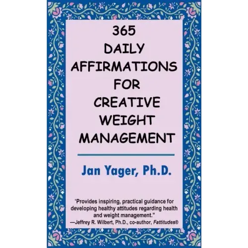 365 Daily Affirmations for Creative Weight Management