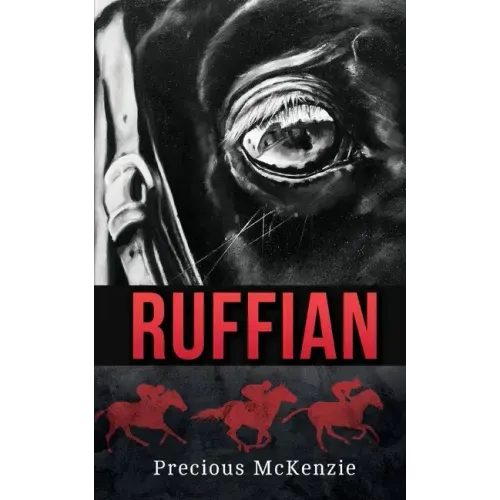 Ruffian: The Greatest Thoroughbred Filly
