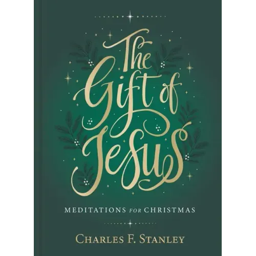 The Gift of Jesus: Meditations for Christmas