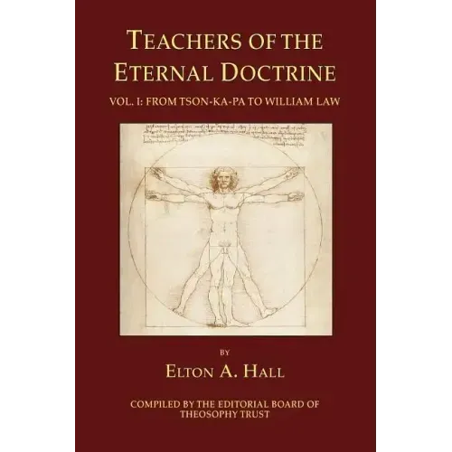 Teachers of the Eternal Doctrine Vol. I: From Tson-Ka-Pa to William Law