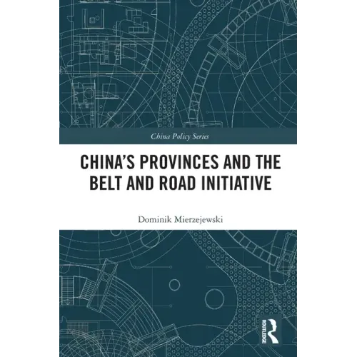 China's Provinces and the Belt and Road Initiative