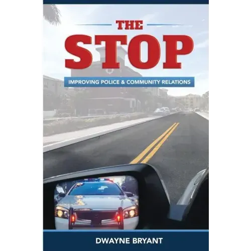 The STOP: Improving Police and Community Relations