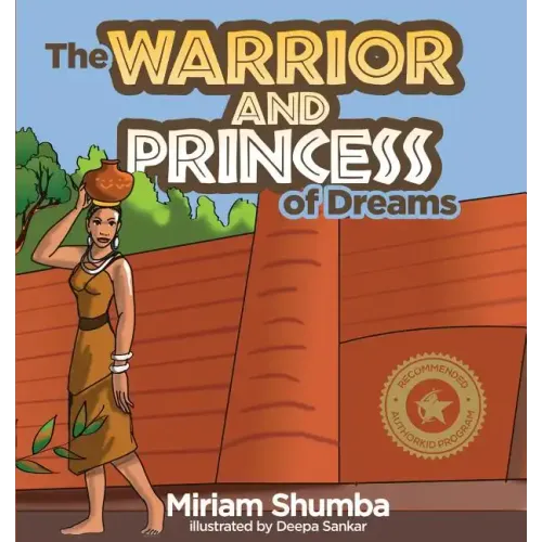 The Warrior and Princess of Dreams: A tale from Africa