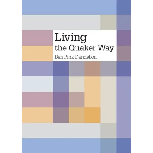 Living the Quaker way