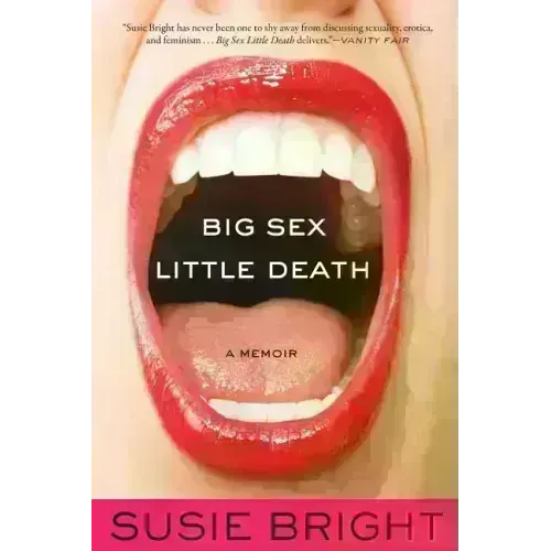 Big Sex Little Death