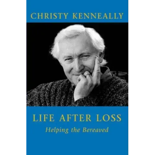 Life After Loss: Helping the Bereaved