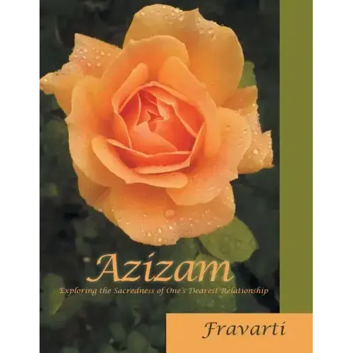 Azizam: Exploring the Sacredness of One'S Dearest Relationship