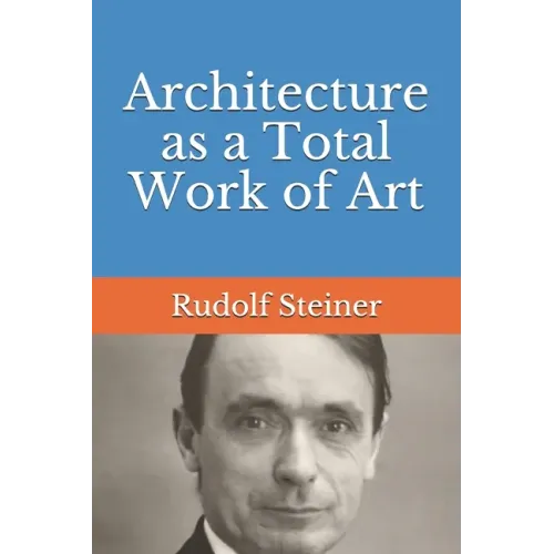 Architecture as a Total Work of Art