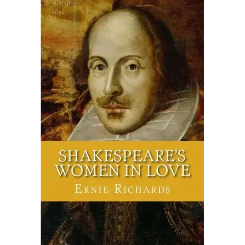 Shakespeare's Women In Love