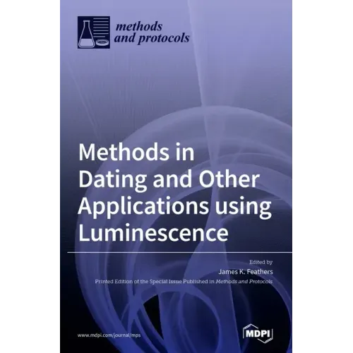 Methods in Dating and Other Applications using Luminescence
