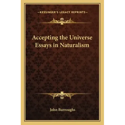 Accepting the Universe Essays in Naturalism