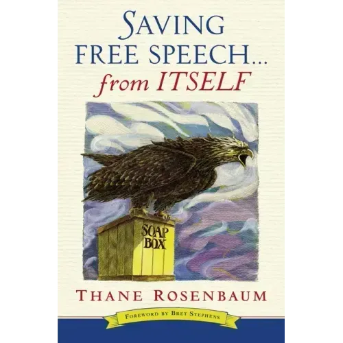 Saving Free Speech...from Itself