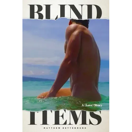 Blind Items: A (Love) Story