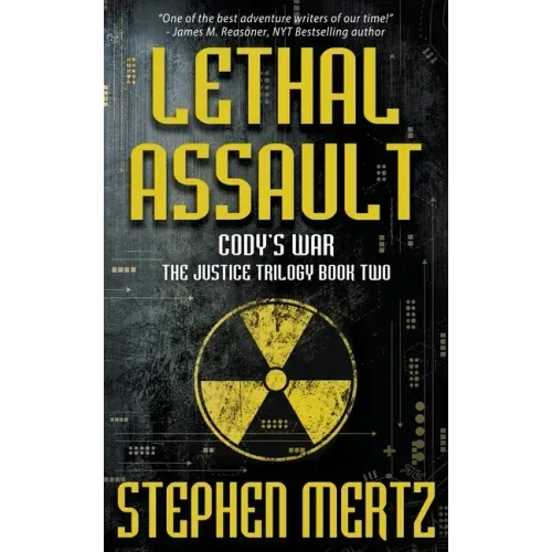 Lethal Assault: An Adventure Series
