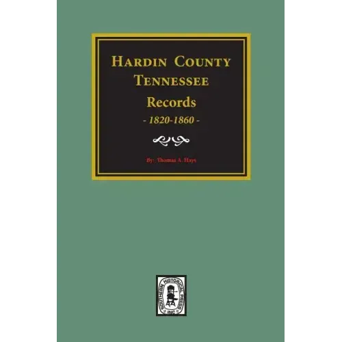 Hardin County, Tennessee Records, 1820-1860.