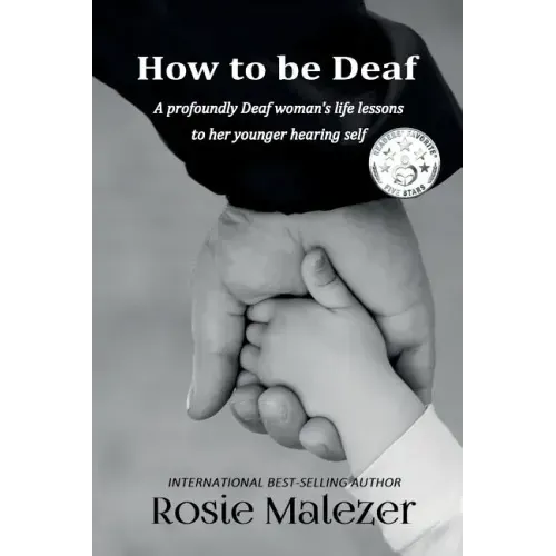 How to be Deaf