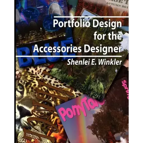 Portfolio Design for the Accessories Designer: How to create knock-their-socks-off accessories design portfolios