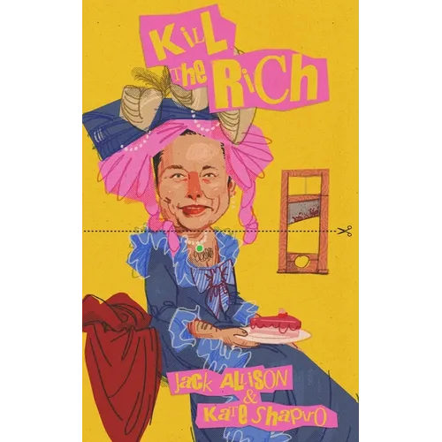Kill the Rich