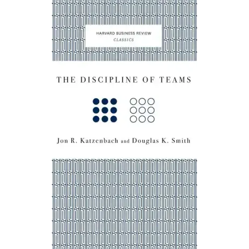 The Discipline of Teams