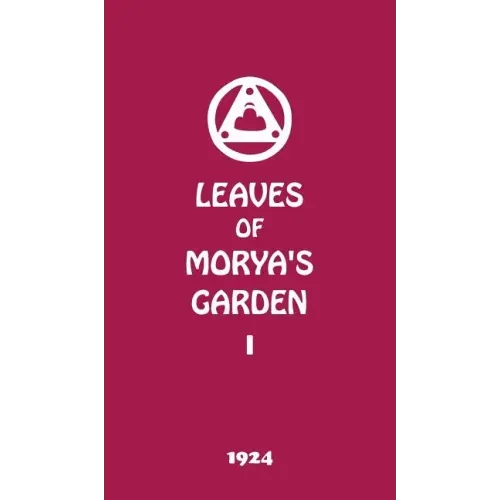 Leaves of Morya's Garden I: The Call