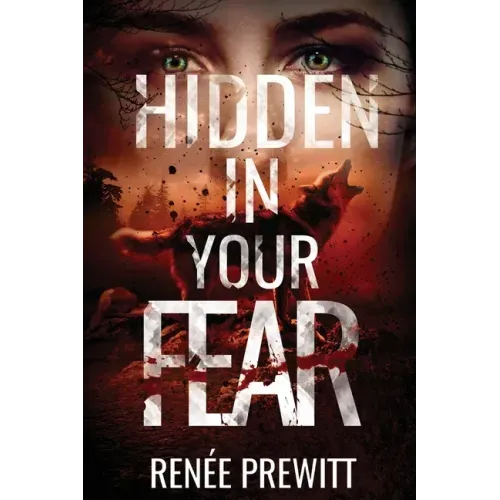 Hidden In Your Fear