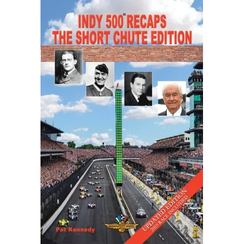Indy 500 Recaps: The Short Chute Edition