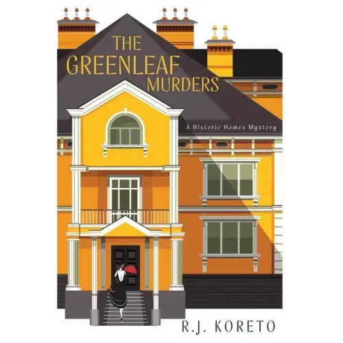 The Greenleaf Murders: A Historic Homes Mystery