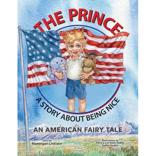 The Prince: A Story About Being Nice