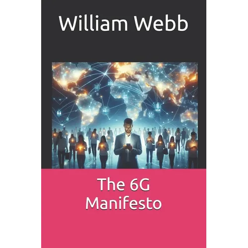 The 6G Manifesto